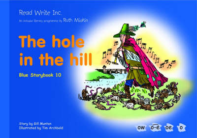 Book cover for Read Write Inc.: Set 6 Blue: Colour Storybooks: The Hole in the Hill