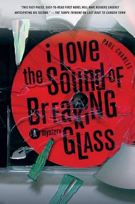 Cover of I Love the Sound of Breaking Glass