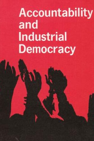 Cover of Accountability and Industrial Democracy