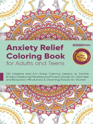 Book cover for Anxiety Relief Coloring Book for Adults and Teens