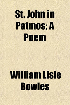 Book cover for St. John in Patmos; A Poem