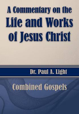 Book cover for A Commentary on the Life and Works of Jesus Christ