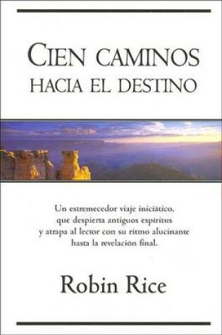 Cover of Cien Caminos Hacia El Destino