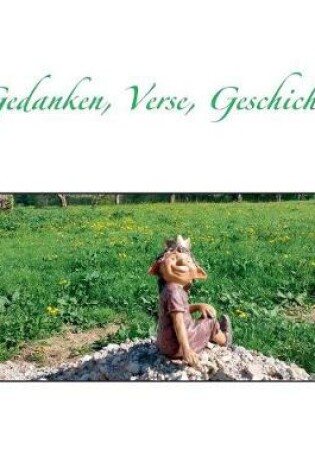 Cover of Gedanken, Verse, Geschichten