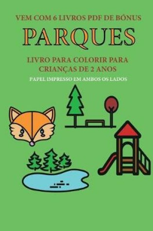 Cover of Livro para colorir para crian�as de 2 anos (Parques)