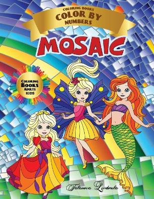 Book cover for Mosaic - Coloring Book Color by Numbers - Adult Kids