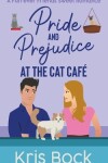 Book cover for Pride and Prejudice at The Cat Caf�