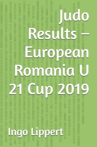 Cover of Judo Results - European Romania U 21 Cup 2019