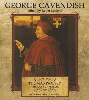 Book cover for Thomas Wolsey, the Late Cardinal