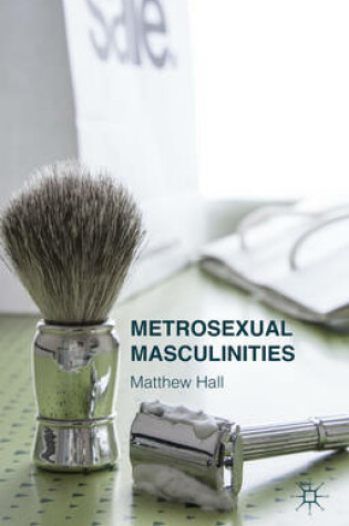 Cover of Metrosexual Masculinities