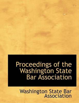 Book cover for Proceedings of the Washington State Bar Association