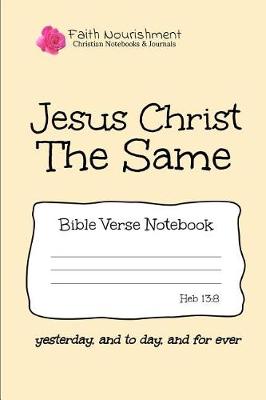 Book cover for Jesus Christ the Same