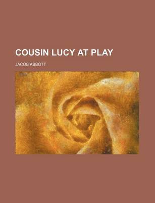 Book cover for Cousin Lucy at Play