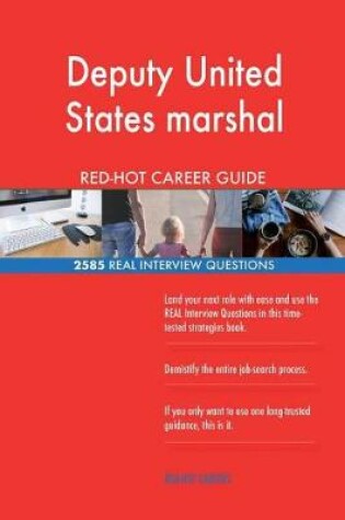 Cover of Deputy United States marshal RED-HOT Career Guide; 2585 REAL Interview Questions