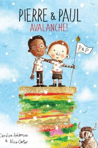 Cover of Pierre and Paul: Avalanche!