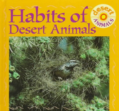 Cover of Habits of Desert Animals