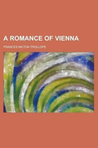 Cover of A Romance of Vienna Volume 2