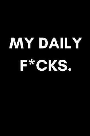 Cover of My Daily F*cks!