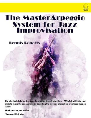 Book cover for The Master Arpeggio System for Jazz Improvisation