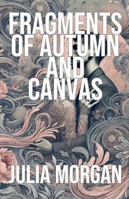 Book cover for Fragments of Autumn and Canvas