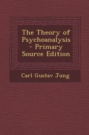 Cover of The Theory of Psychoanalysis