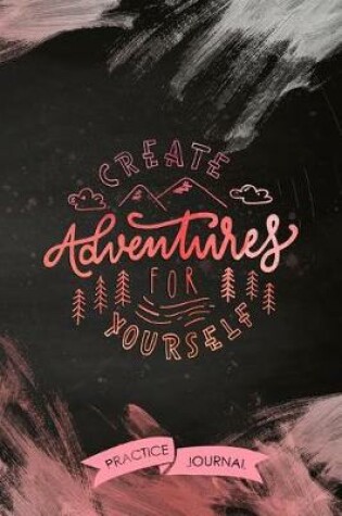 Cover of Create Adventures For Yourself