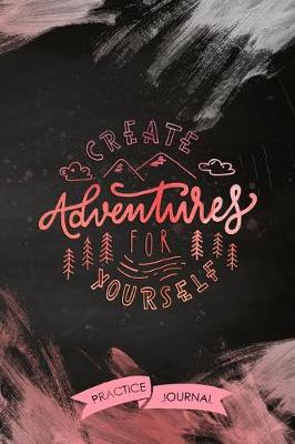 Book cover for Create Adventures For Yourself