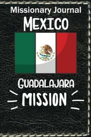 Cover of Missionary Journal Mexico Guadalajara Mission
