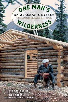 Book cover for One Man's Wilderness, 50th Anniversary Edition