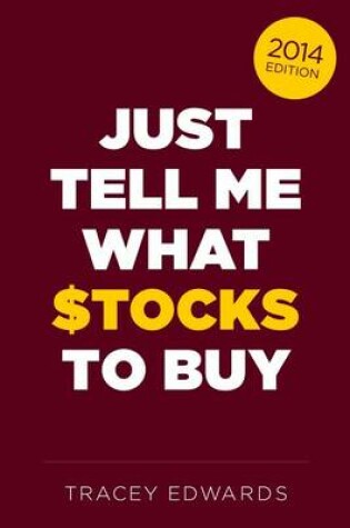 Cover of Just Tell Me What Stocks to Buy