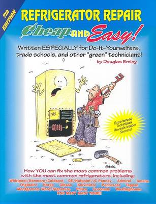 Cover of Cheap and Easy Refrigerator Repair