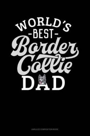 Cover of World's Best Border Collie Dad