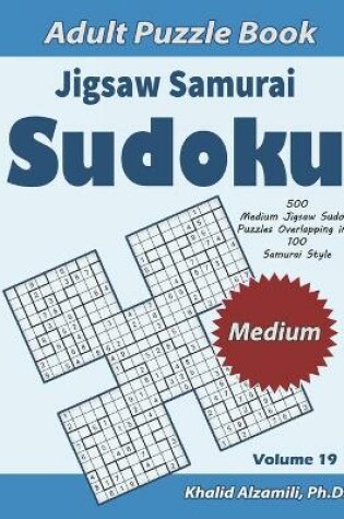 Cover of Jigsaw Samurai Sudoku Adult Puzzle Book