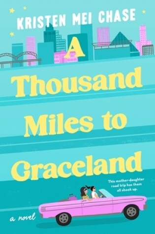 Cover of A Thousand Miles to Graceland