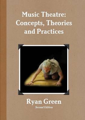 Book cover for Music Theatre: Concepts, Theories and Practices