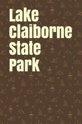 Cover of Lake Claiborne State Park