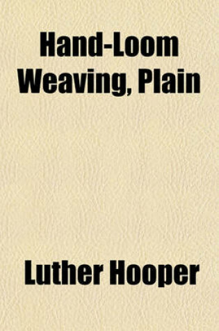 Cover of Hand-Loom Weaving, Plain