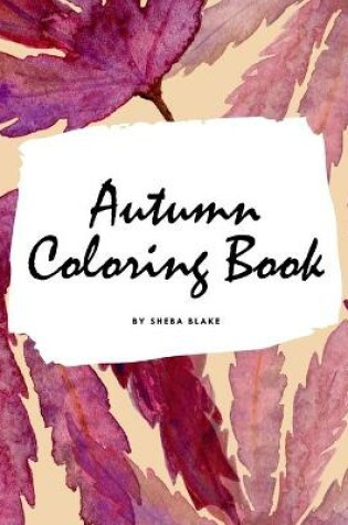 Cover of Autumn Coloring Book for Young Adults and Teens (8x10 Coloring Book / Activity Book)