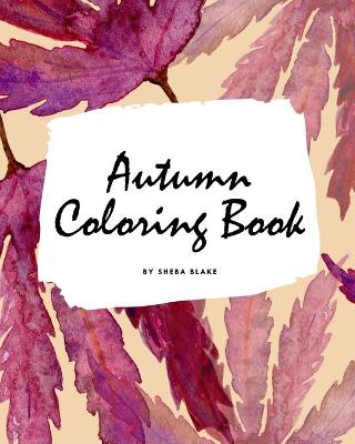 Book cover for Autumn Coloring Book for Young Adults and Teens (8x10 Coloring Book / Activity Book)