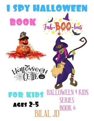 Book cover for I Spy Halloween Book For Kids Ages 2-5