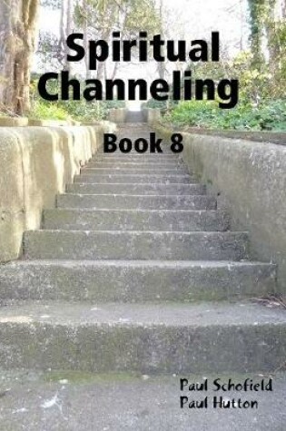 Cover of Spiritual Channeling Book 8