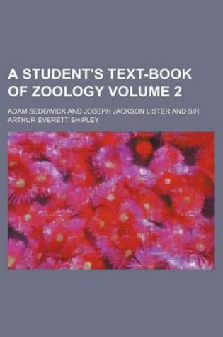 Cover of A Student's Text-Book of Zoology Volume 2