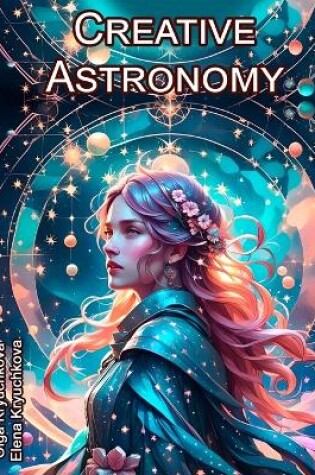 Cover of Creative Astronomy