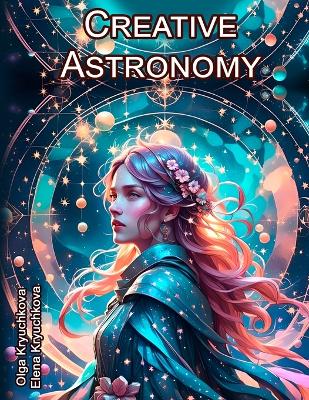 Book cover for Creative Astronomy