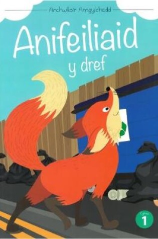 Cover of Cyfres Archwilio'r Amgylchedd: Anifeiliaid y Dref