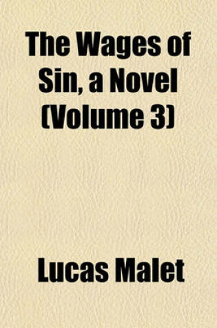 Cover of The Wages of Sin, a Novel (Volume 3)