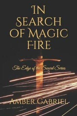 Cover of In Search of Magic Fire