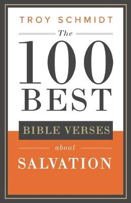 Cover of The 100 Best Bible Verses About Salvation