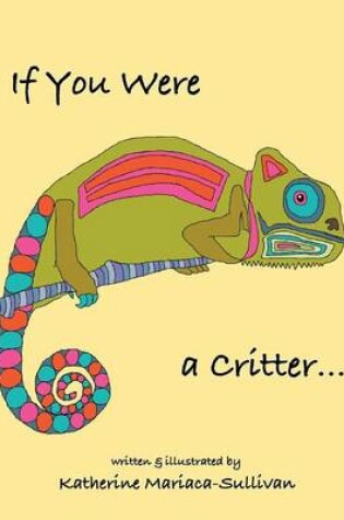 Cover of If You Were a Critter