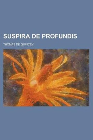 Cover of Suspira de Profundis